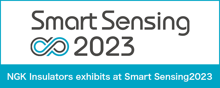 NGK Insulators exhibits at Smart Sensing2023
